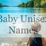 Baby Unisex Names