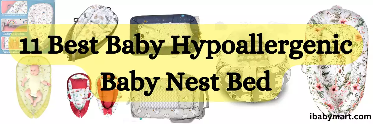 11 Best Baby Hypoallergenic Baby Nest Bed