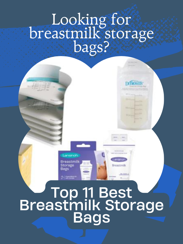 Top 11 Best Breastmilk Storage Bags