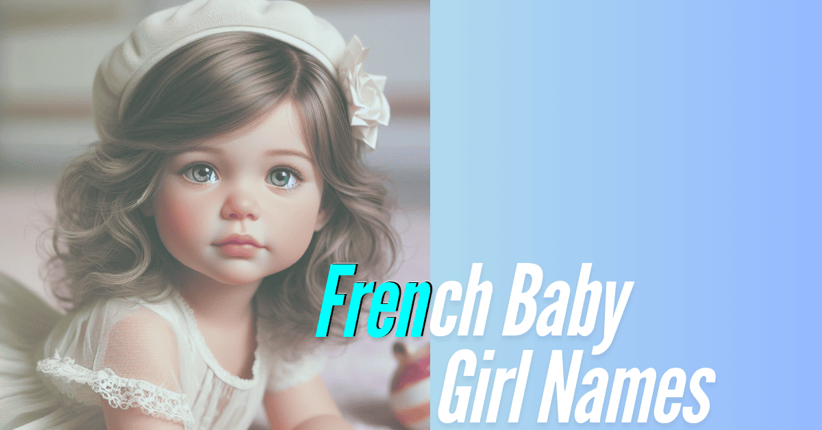 French Baby Girl Names