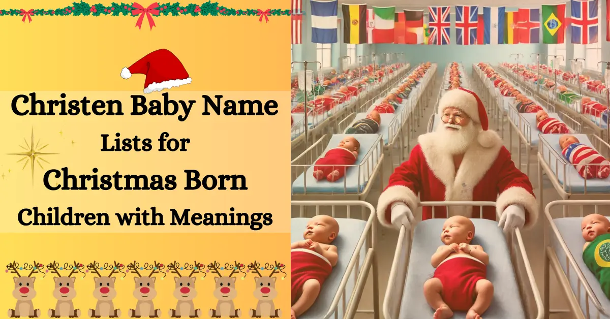 Christen Baby Name Lists for Christmas Born Children with Meanings