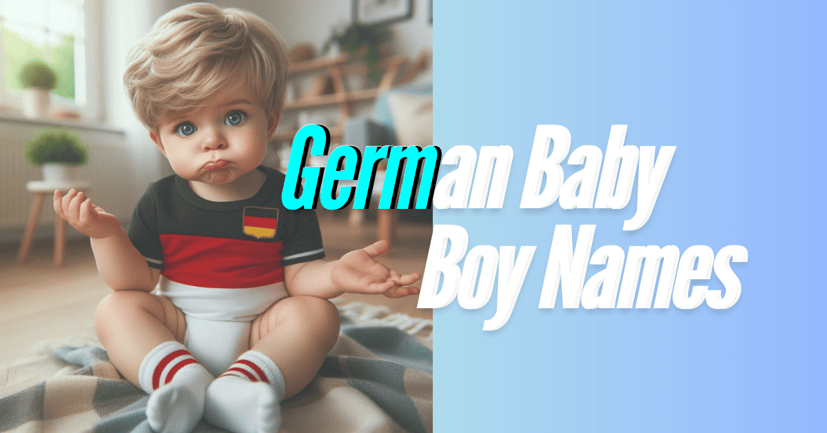 German Baby Boy Names Start From A To Z Alphabets
