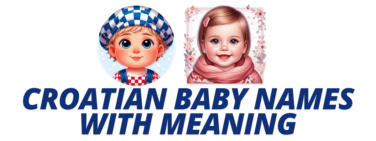 Croatian Baby Names with Meaning